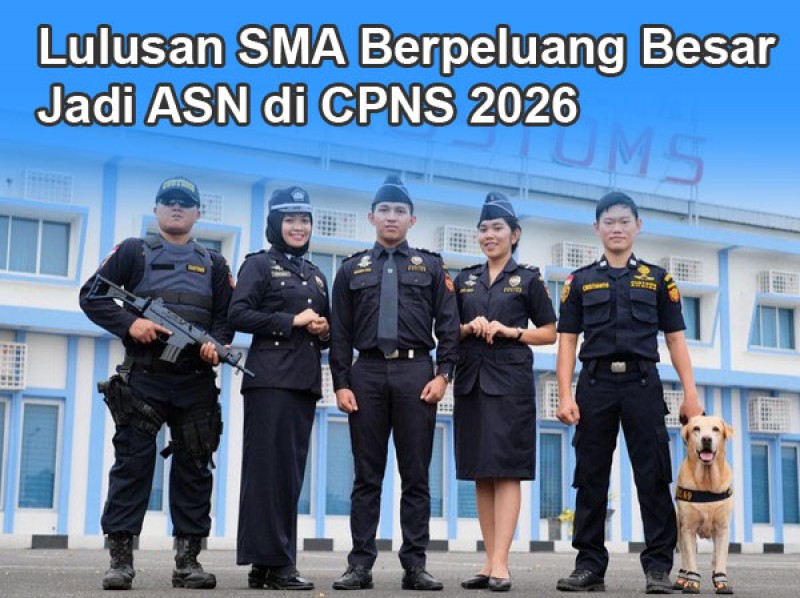 Siap-siap! Lulusan SMA Berpeluang Besar Jadi ASN di CPNS 2026, Kemenkeu Bocorkan Ratusan Formasi Teknis