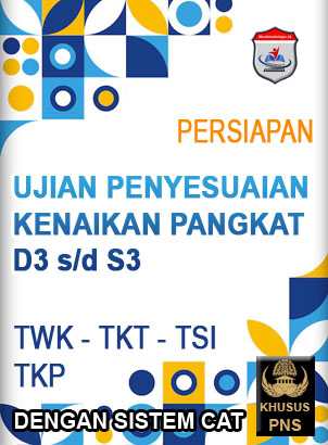 UJIAN PENYESUAIAN KENAIKAN PANGKAT D3 s/d S3
